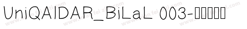 UniQAIDAR_BiLaL 003字体转换